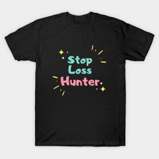 The Stoploss Hunter (Artwork 2) T-Shirt